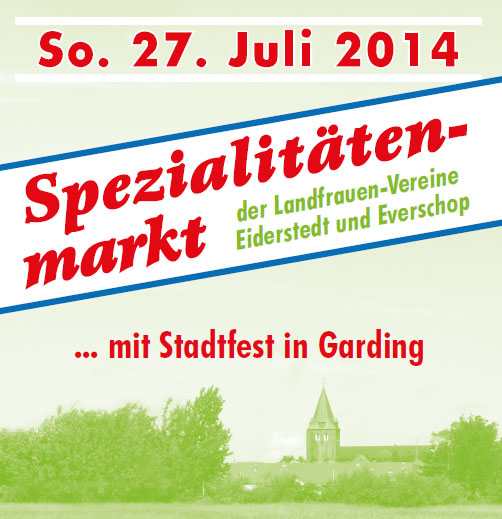 40. Spezialitätenmarkt und Stadtfest in Garding